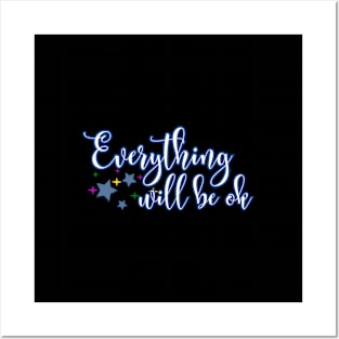 Everything will be ok Posters and Art